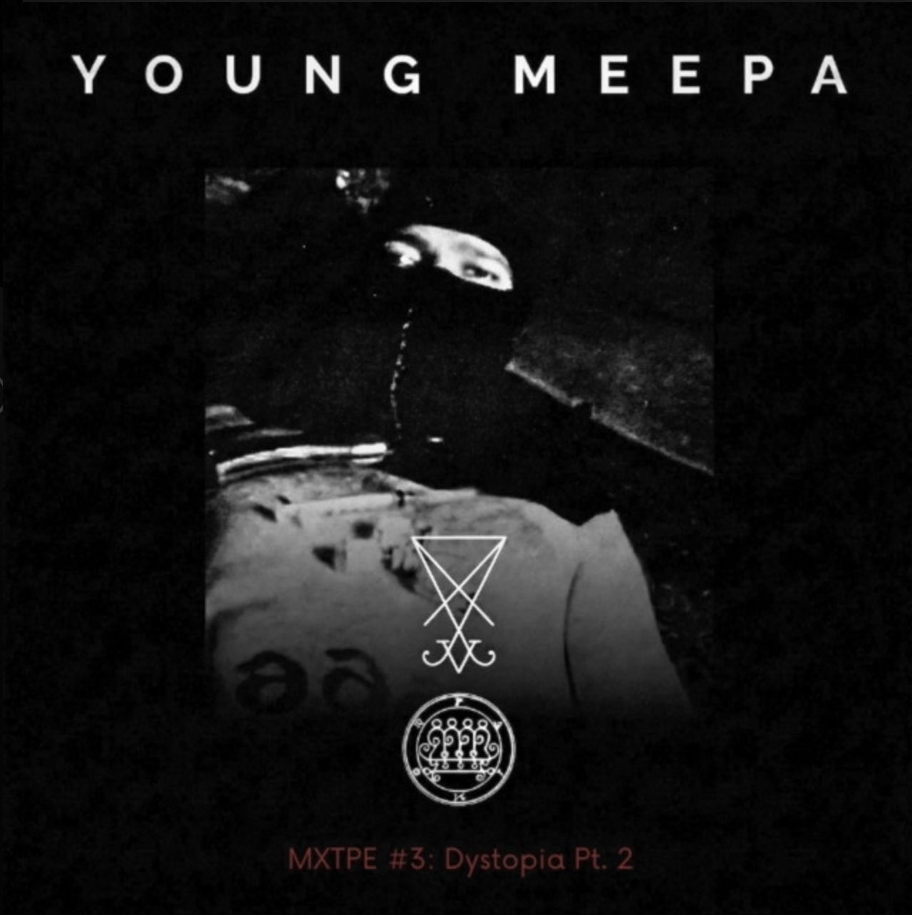 Young Meepa — MXTPE #3: Dystopia Pt. 2 cover art